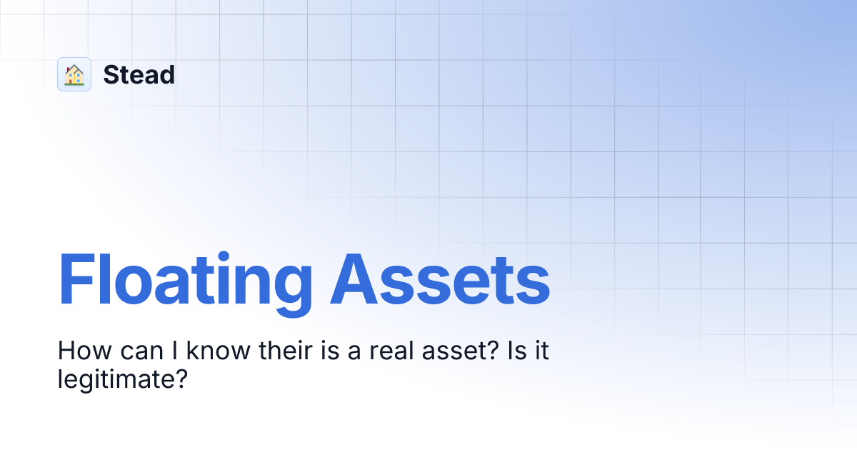Floating Assets Stead